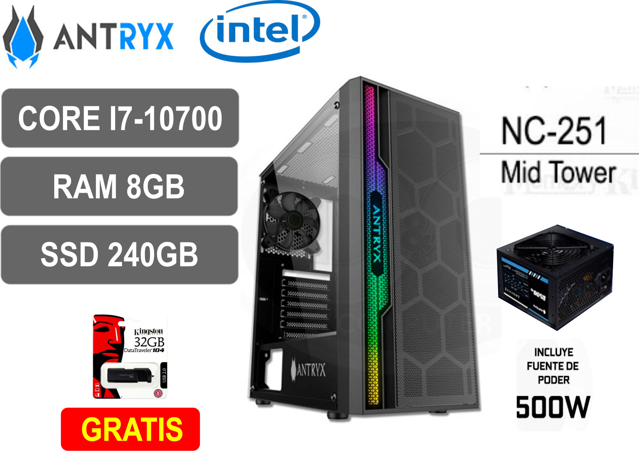  CPU ANTRIX INTEL CORE i7 10700  10G, RAM 8GB DDR4, DISCO SOLIDO SSD 240GB, FUENTE DE PODER 500 WATT